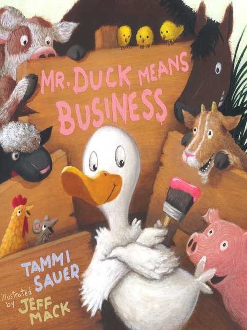 Title details for Mr. Duck Means Business by Tammi Sauer - Wait list